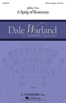 Sprig Of Rosemary by Van Jeffrey for SATB