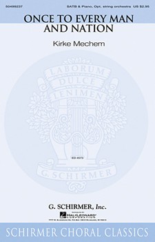 Once to Every Man and Nation by - Mechem Kirke - for SATB