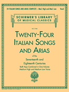 24 Italian Songs and Arias Complete Vocal