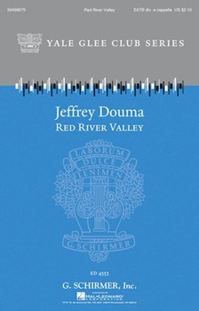 Red River Valley by - Douma Jeffrey - for SATB divisi a cappella