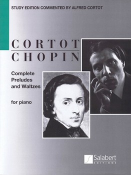 Salabert Frederic Chopin Cortot  Chopin - Complete Preludes and Waltzes