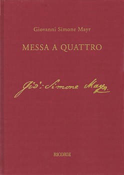 Einsiedeln Mass in C minor (Messa a Quattro) Full Score with Critical Commentary by Mayr Giovanni Simone for