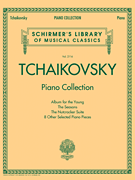 Tchaikovsky Piano Collection [piano solo]