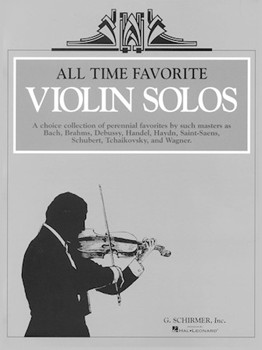 All Time Favorite Violin Solos by Various for Violin