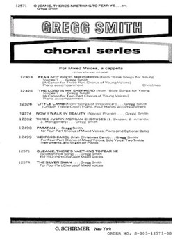 O Jeanie Theres Naething To Fear Ye A Cappella by Smith Gregg for SATB