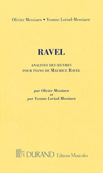 Analyses Des Oeuvres Pour Piano De Maurice Ravel by Ravel Maurice for