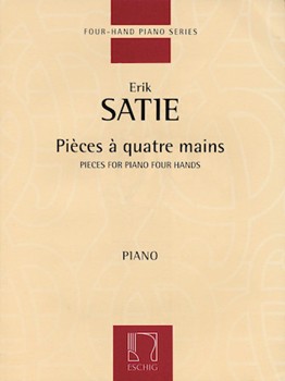 Pieces For Piano 4 Hands by Satie Erik for 1 Piano 4 Hands