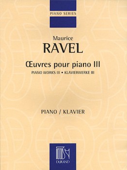 Piano Works III by Ravel Maurice for Piano