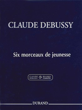 6 Morceaux De Jeunesse by Debussy Claude for Piano
