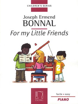 For My Little Friends by Bonnal Joseph-Ermend for Piano