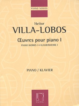Piano Works I by Villa-Lobos Heitor for Piano