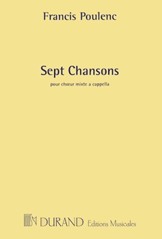 Sept Chansons by Poulenc Francis for SATB a cappella