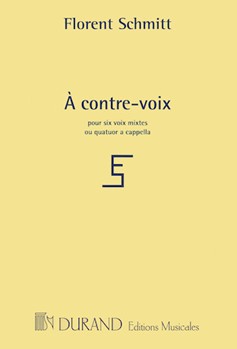 A Contre-voix by Schmitt Florent for SATB a cappella