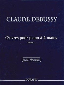 Works For Piano 4 Hands Volume 1 by Debussy Claude for 1 Piano 4 Hands