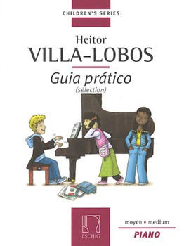 Selections from Guia Pratico by Villa-Lobos Heitor for Piano