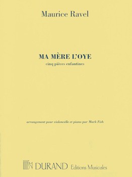 Ma Mere L'oye by Ravel Maurice - Fish Mark - for Cello and Piano