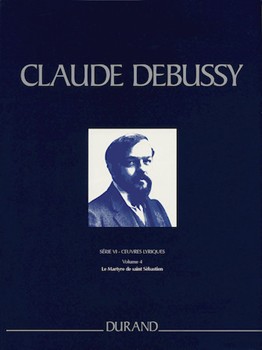 Le Martyre de saint Sebastien Critical Edition Full Score Hardbound with critical commentary by Debussy Claude for