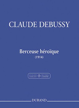 Berceuse Heroique by Debussy Claude for Piano