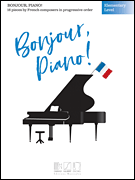 Bonjour Piano! 1 Elem IMTA-A/B3 [piano]