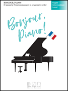 Bonjour Piano! 5 Upper Int IMTA-D [piano]