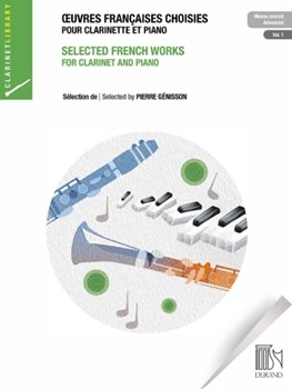 Selected French Works - for Clarinet and Piano, Volume 1