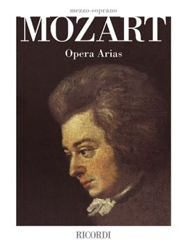 Mozart Opera Arias by Mozart Wolfgang Amadeus - Mezzo-soprano - for Mez-sop/al
