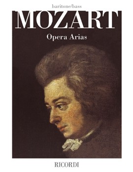 Mozart Opera Arias by Mozart Wolfgang Amadeus - Baritone/Bass - for Bass Vocal
