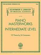 Piano Masterworks - Intermediate Level - Schirmer's Library of Musical Classics Volume 2110