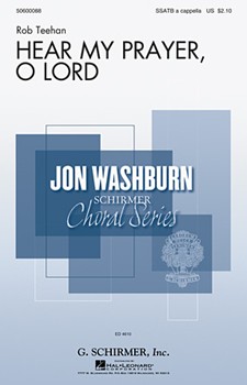 Hear My Prayer O Lord by Washburn Jon for SSATB a cappella