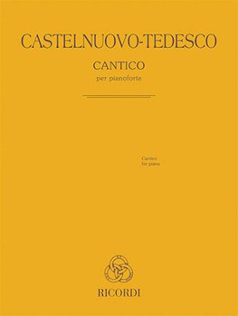 Ricordi Castelnuovo-Tedesco   Cantico - Piano Solo