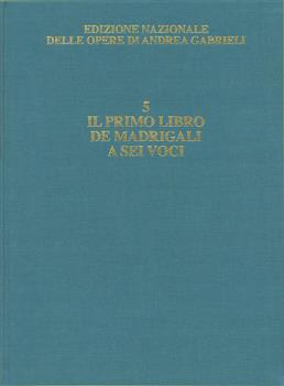 Il primo libro de' madrigali a sei voci Critical Edition Full Score, Hardbound with commentary