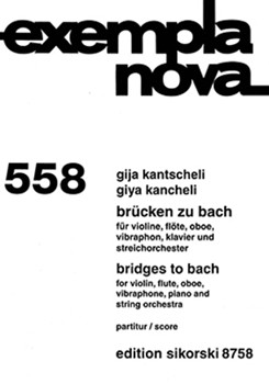 Bridges To Bach For Violin Flute Oboe Vibraphone Piano And String Orch Study Score by Giya Kancheli for Study Score
