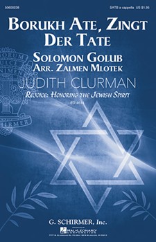 Borukh Ate Zingt Der Tate by Golub Solomon - Mlotek Zalomon - for SATB a cappella