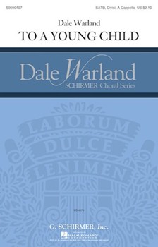 To a Young Child by Warland Dale Gerard M. Hopkins for SATB divisi a cappella
