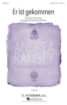 Er ist gekommen by Schumann Clara Wieck - Williams Brandon - Ruckert Friedrich for SSA and Piano