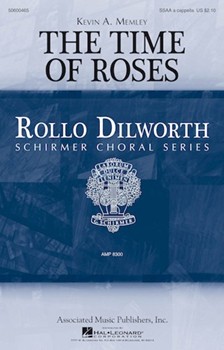 Time of Roses by Memley Kevin A Thomas Hood for SSAA a cappella