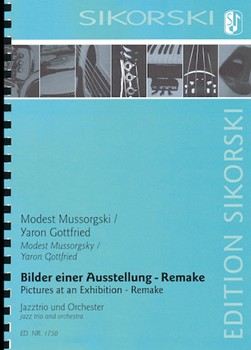 Pictures At An Exhibition: Remake For Jazz Trio And Orchestra - Score by Mussorgsky Modest - Gottfried Yaron - for Study Score