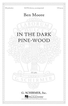 In the dark pine-wood by Moore Ben James Joyce for SATB and Piano