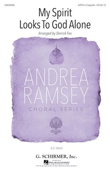 My Spirit Looks To God Alone by Reed Daniel - Fox Derrick - Isaac Watts for SATB a cappella