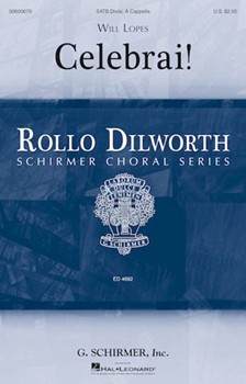 Celebrai by Lopes Will for SATB divisi a cappella