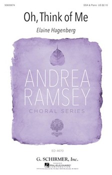 Oh Think of Me by Hagenberg Elaine Frances Anne Kemble for SSA and Piano