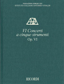 Concerti Op. VI a cinque strumenti Critical Edition Full Score Hardbound with Commentary by Vivaldi Antonio Lucio for Full Score