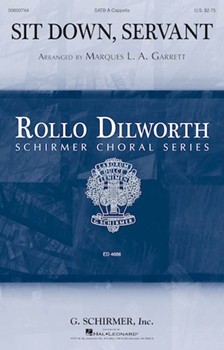 Sit Down, Servant - Rollo Dilworth Choral Series SATB