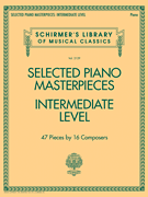 Selected Piano Masterpieces - Intermediate Level - Schirmer's Library of Musical Classics Volume 2129