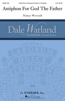 Antiphon For God The Father by Wertsch Nancy for Triple Choir/a cap