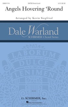 Angels Hovering 'Round by Kevin Siegfried - Siegfried Kevin - for SATB divisi a cappella (Trad Revival Hymn)