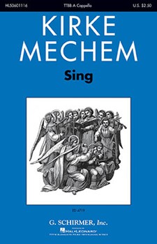 Sing by Mechem Kirke James Whitcomb Riley for TTBB a cappella