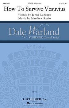 How to Survive Vesuvius by Recio Matthew Jenna Lanzaro for SSATB a cappella