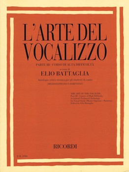 L'arte Del Vocalizzo Part Iii (mezzo-bari) Critical-technical Anthology For Students by Battaglia Elio for Mezzo-Soprano