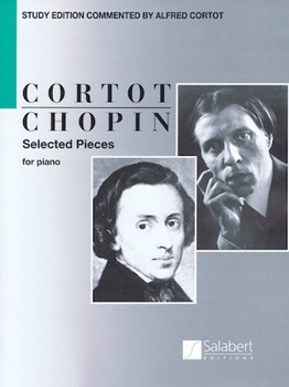 Selected Pieces by Chopin Frederic - Cortot Alfred - for Piano